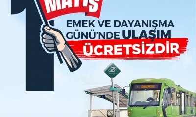 BURSA'DA 1 MAYIS GÜNÜ ULAŞIM ÜCRETSİZ